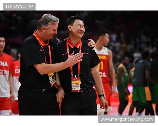 中国篮球队备战世界杯新进展 主教练透露核心阵容与战术布局